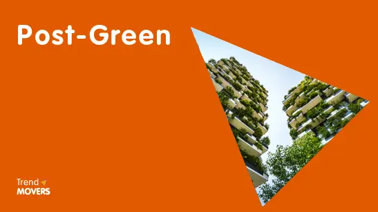 Green e post green: presente e futuro della sostenibilità